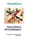 E-Book (epub) Jésus Christ a été au Mexique? von Pierluigi Peruzzi
