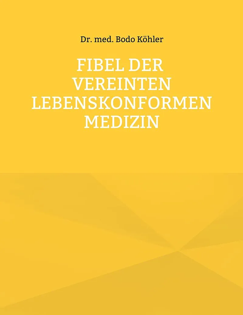 Fibel der Vereinten lebenskonformen Medizin