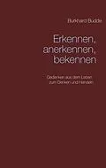 E-Book (epub) Erkennen, anerkennen, bekennen von Burkhard Budde