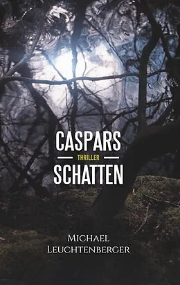 E-Book (epub) Caspars Schatten von Michael Leuchtenberger