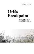 E-Book (epub) Orfé's Breakpoint von Nataly Ritzel
