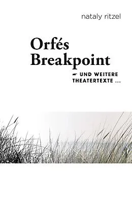 E-Book (epub) Orfé's Breakpoint von Nataly Ritzel