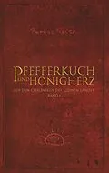 E-Book (epub) Pfefferkuch und Honigherz von Pathos Reich