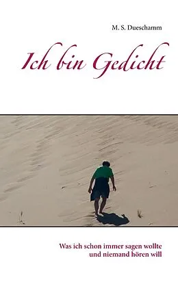 E-Book (epub) Ich bin Gedicht von M. S. Dueschamm