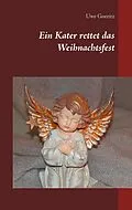 E-Book (epub) Ein Kater rettet das Weihnachtsfest von Uwe Goeritz