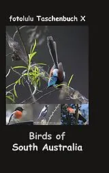 E-Book (epub) Birds of South Australia von Fotolulu