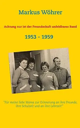E-Book (epub) Achtung nur ist der Freundschaft unfehlbares Band von Markus Wöhrer