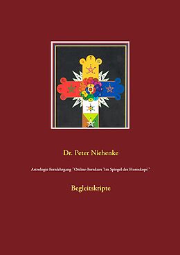 Kartonierter Einband Astrologie Fernlehrgang "Online-Fernkurs 'Im Spiegel des Horoskops'" von Peter Niehenke
