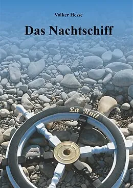 E-Book (epub) Das Nachtschiff von Volker Hesse