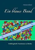 E-Book (epub) Ein blaues Band von Christian Eckhard