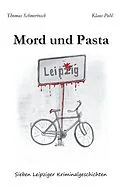 E-Book (epub) Mord und Pasta von Thomas Schmertosch, Klaus Pohl