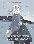 E-Book (epub) Kirschblüten aus Harkau von Christian Sohn