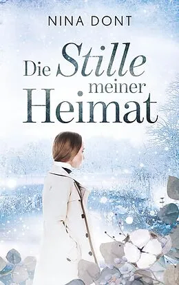 E-Book (epub) Die Stille meiner Heimat von Nina Dont