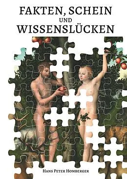 E-Book (epub) Fakten, Schein und Wissenslücken von Hans Peter Homberger