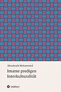 E-Book (epub) Imame predigen Interkulturalität von Abualwafa Mohammed