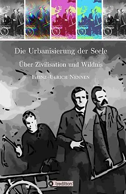 E-Book (epub) Die Urbanisierung der Seele. von Heinz-Ulrich Nennen