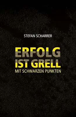 E-Book (epub) ERFOLG IST GRELL von Stefan Scharrer
