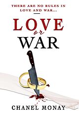 eBook (epub) Love or War de Chanel Monay