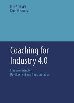 Couverture cartonnée Coaching for Industry 4.0 de Karin Wiesenthal, Britt A. Wrede