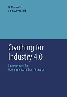 Livre Relié Coaching for Industry 4.0 de Karin Wiesenthal, Britt A. Wrede