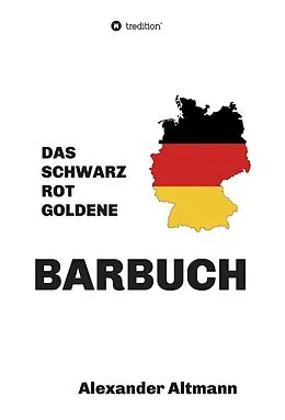E-Book (epub) Das schwarzrotgoldene Barbuch von Alexander Altmann