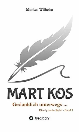 E-Book (epub) MART KOS - Gedanklich unterwegs ... von Markus Wilhelm