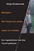 E-Book (epub) Mohomad - Der Traum von einem Leben in Freiheit von Katja Hildebrand
