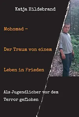 E-Book (epub) Mohomad - Der Traum von einem Leben in Freiheit von Katja Hildebrand