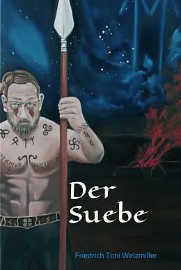 E-Book (epub) Der Suebe von Friedrich Toni Welzmiller