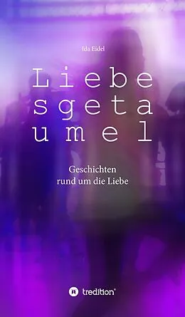 E-Book (epub) Liebesgetaumel von Ida Eidel