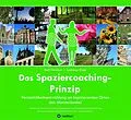 E-Book (epub) Das Spaziercoaching-Prinzip von Ralf Heinisch, Andreas Klute