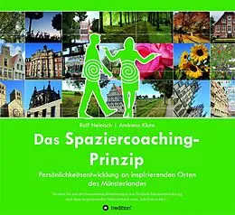 E-Book (epub) Das Spaziercoaching-Prinzip von Ralf Heinisch, Andreas Klute