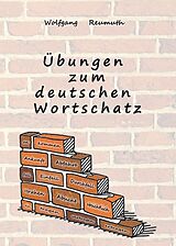 Kartonierter Einband Übungen zum deutschen Wortschatz von Wolfgang Reumuth