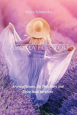 E-Book (epub) AROMA FOR YOU von Petra Schneider