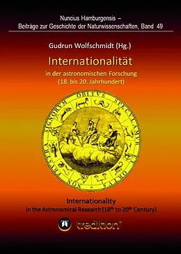 E-Book (epub) Internationalität in der astronomischen Forschung (18. bis 21. Jahrhundert) von Gudrun Wolfschmidt