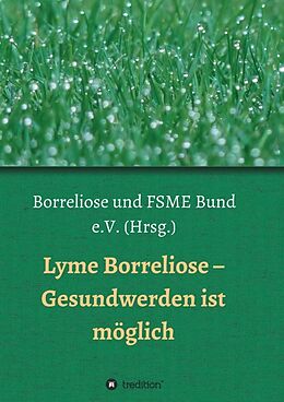 Kartonierter Einband Lyme Borreliose - Gesundwerden ist möglich von Astrid Breinlinger