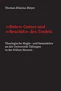 E-Book (epub) "Rute" Gottes und "Beschiß" des Teufels von Thomas Hilarius Meyer