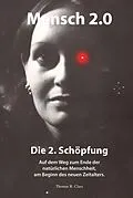 E-Book (epub) Mensch 2.0: Die 2. Schöpfung von Thomas R. Class