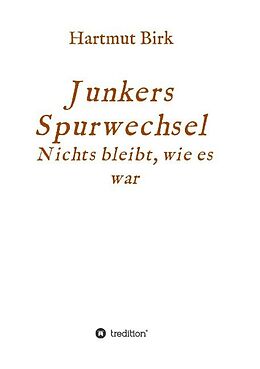 Kartonierter Einband Junkers Spurwechsel von Hartmut Birk