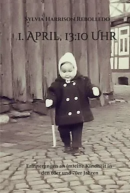 E-Book (epub) 1. April, 13.10 Uhr von Sylvia Harrison Rebolledo