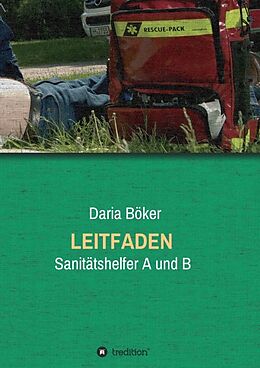 Kartonierter Einband Leitfaden - Sanitätshelfer A und B von Daria Böker