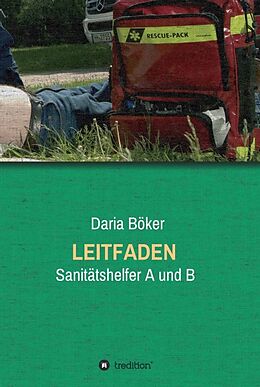 Fester Einband Leitfaden - Sanitätshelfer A und B von Daria Böker
