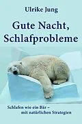 E-Book (epub) Gute Nacht, Schlafprobleme von Ulrike Jung