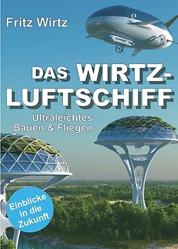 Kartonierter Einband DAS WIRTZ-LUFTSCHIFF von Fritz Wirtz