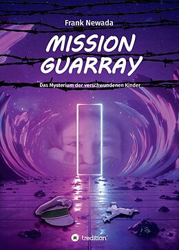 Kartonierter Einband Mission Guarray von Frank Newada