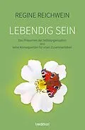 E-Book (epub) Lebendig sein von Regine Reichwein