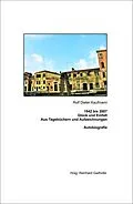 E-Book (epub) 1942 bis 2007 Glück und Einfalt von Rolf Dieter Kaufmann