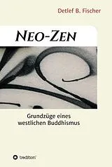 E-Book (epub) Neo-Zen von Detlef B. Fischer
