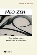 E-Book (epub) Neo-Zen von Detlef B. Fischer