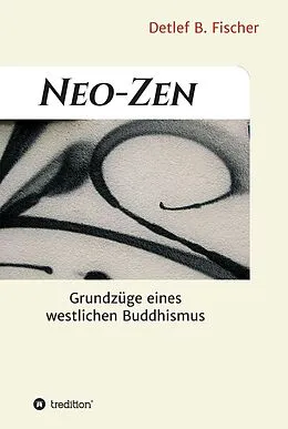 E-Book (epub) Neo-Zen von Detlef B. Fischer